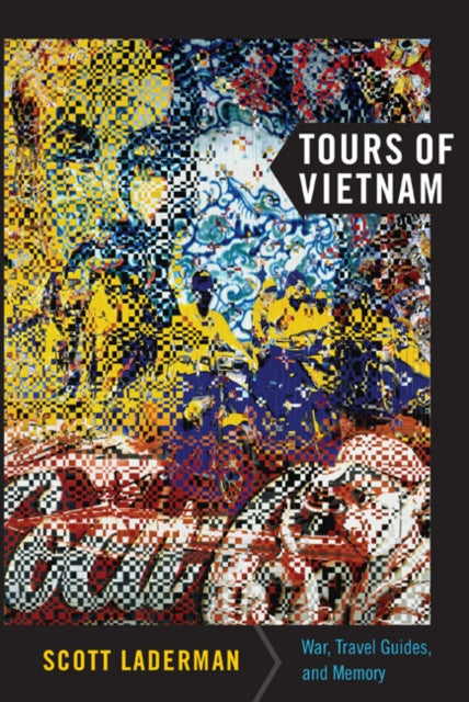 Tours of Vietnam: War, Travel Guides, and Memory