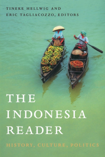 The Indonesia Reader: History, Culture, Politics