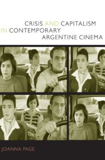 Crisis and Capitalism in Contemporary Argentine Cinema