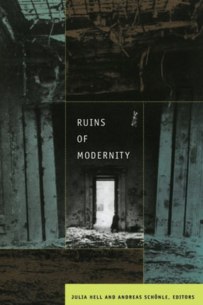 Ruins of Modernity