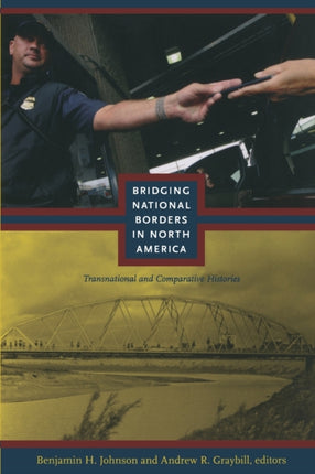 Bridging National Borders in North America: Transnational and Comparative Histories