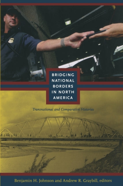 Bridging National Borders in North America: Transnational and Comparative Histories