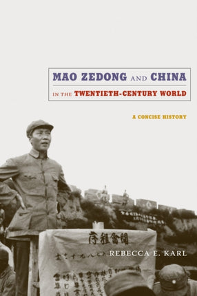 Mao Zedong and China in the TwentiethCentury
