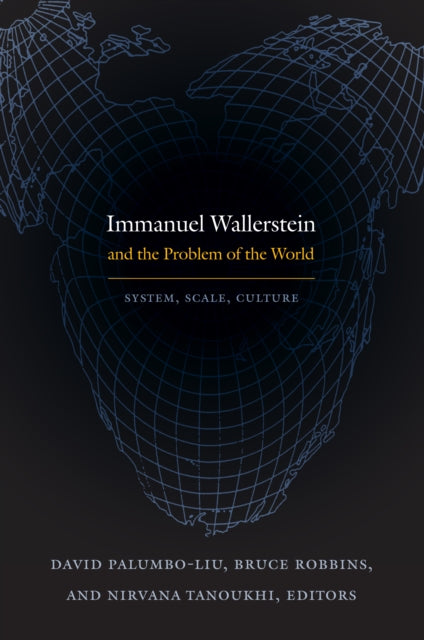 Immanuel Wallerstein and the Problem of the World