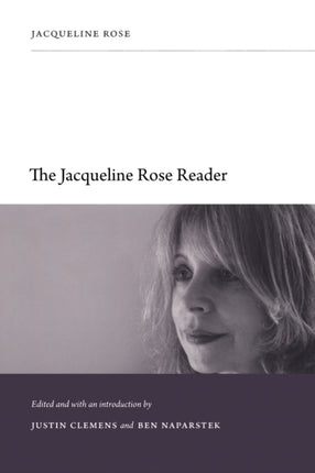 The Jacqueline Rose Reader