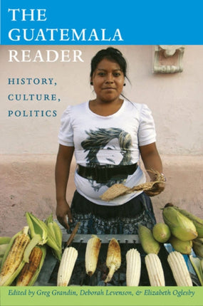 The Guatemala Reader