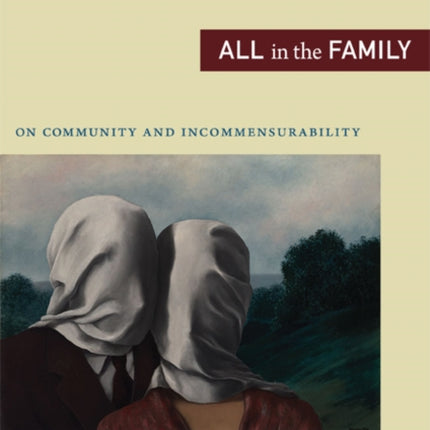 All in the Family: On Community and Incommensurability