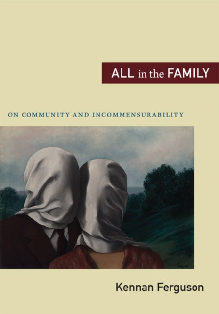 All in the Family: On Community and Incommensurability