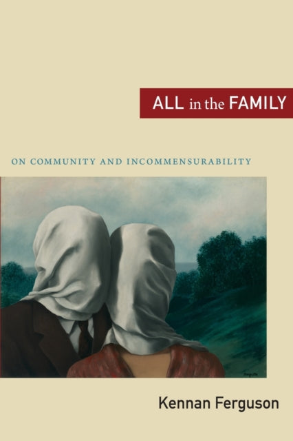 All in the Family: On Community and Incommensurability