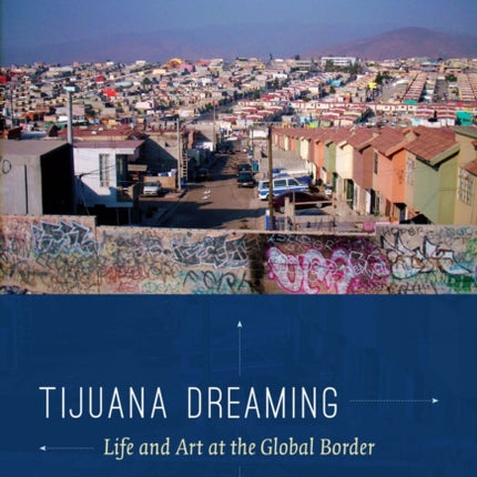Tijuana Dreaming