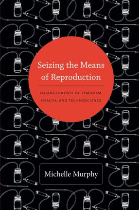 Seizing the Means of Reproduction