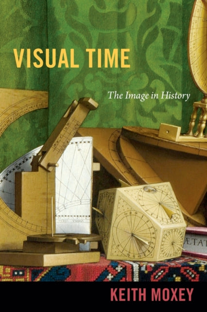 Visual Time: The Image in History