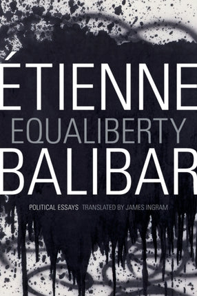 Equaliberty: Political Essays