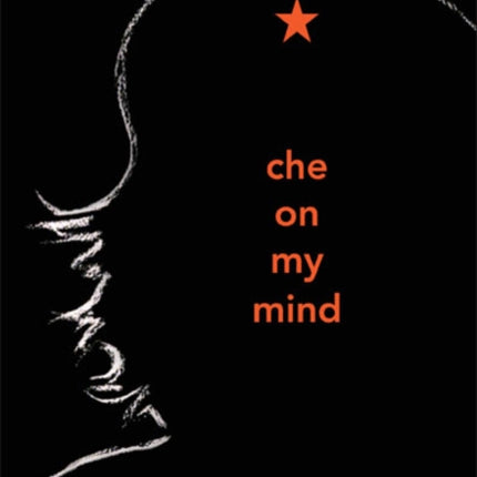 Che on My Mind