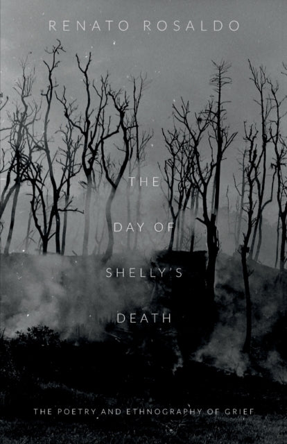 The Day of Shelly's Death: The Poetry and Ethnography of Grief