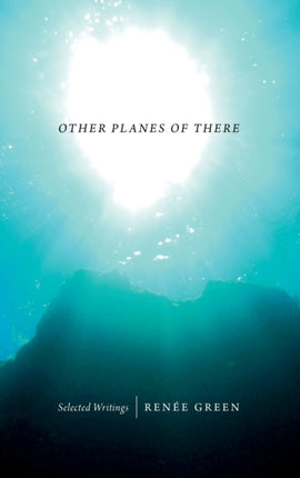 Other Planes of There: Selected Writings