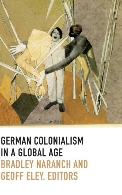 German Colonialism in a Global Age