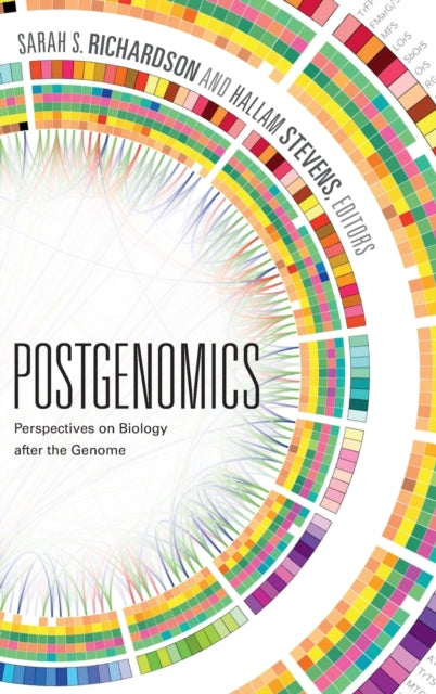 Postgenomics: Perspectives on Biology after the Genome