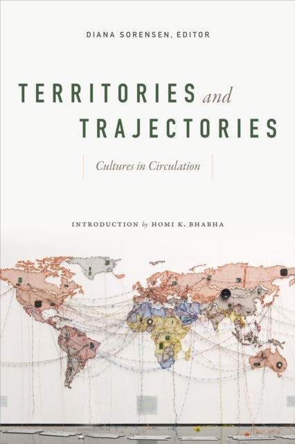 Territories and Trajectories: Cultures in Circulation