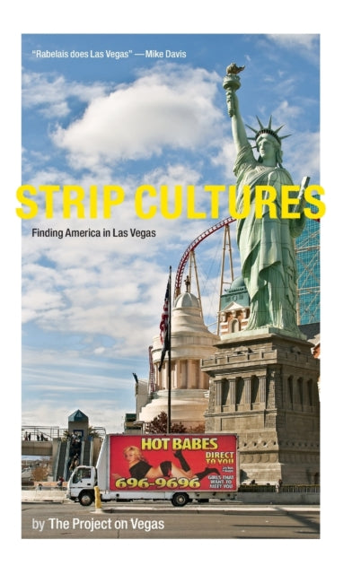 Strip Cultures: Finding America in Las Vegas