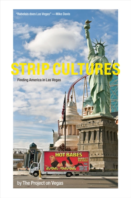 Strip Cultures: Finding America in Las Vegas