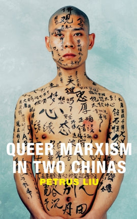 Queer Marxism in Two Chinas