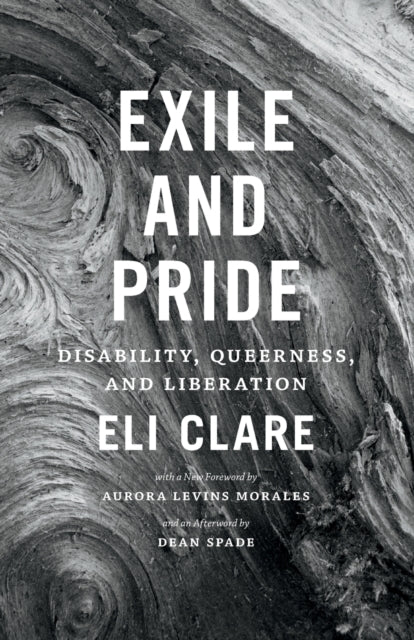 Exile and Pride: Disability, Queerness, and Liberation