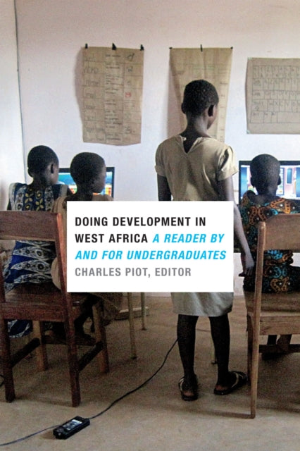 Doing Development in West Africa: A Reader by and for Undergraduates