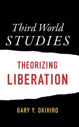 Third World Studies: Theorizing Liberation