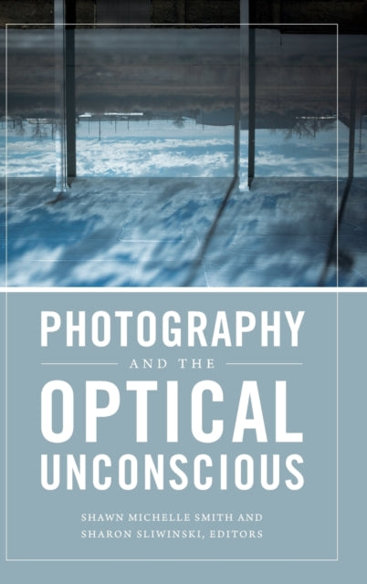 Photography and the Optical Unconscious