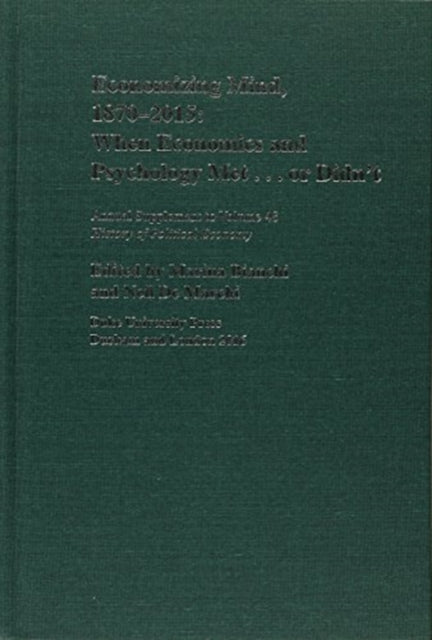 Economizing Mind, 1870–2015: When Economics and Psychology Met . . . or Didn’t