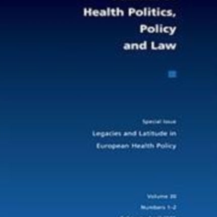 Legacies and Latitude in European Health Policy