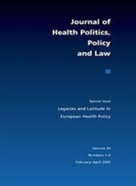 Legacies and Latitude in European Health Policy