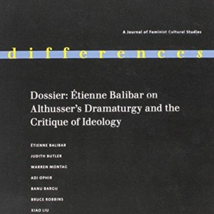 Dossier: Étienne Balibar on Althusser's Dramaturgy and the Critique of Ideology