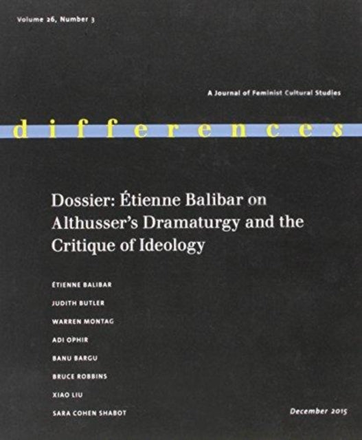 Dossier: Étienne Balibar on Althusser's Dramaturgy and the Critique of Ideology