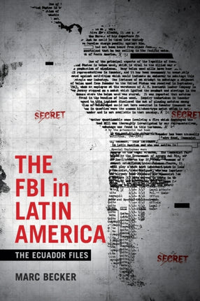 The FBI in Latin America: The Ecuador Files