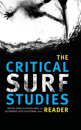 The Critical Surf Studies Reader