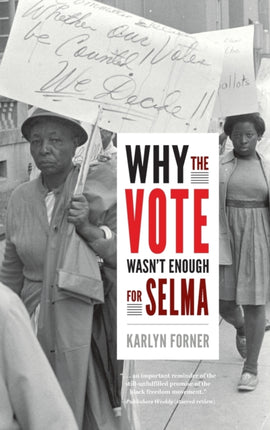 Why the Vote Wasn't Enough for Selma