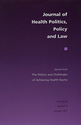 The Politics and Challenges of Achieving Health Equity