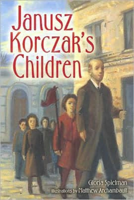 Janusz Korczaks Children