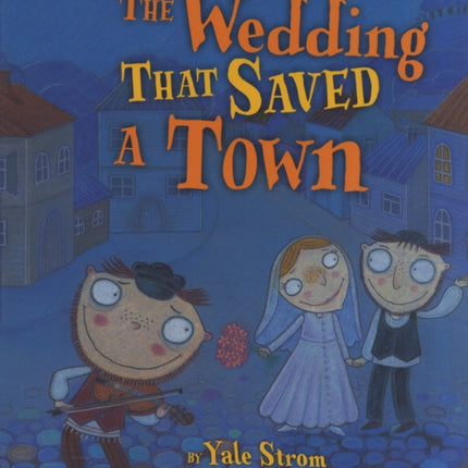 The Wedding That Saved Town