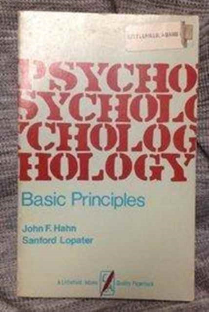 Psychology: The Basic Principles (A Littlefield, Adams quality paperback ; no. 324)