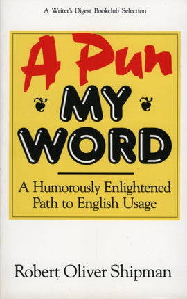 A Pun My Word A Humorously Enlightened Path to