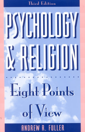 Psychology and Religion Eight Points of View