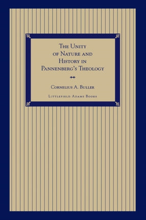 The Unity of Nature and History in Pannenbergs