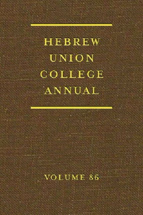 Hebrew Union College Annual, Volume 86