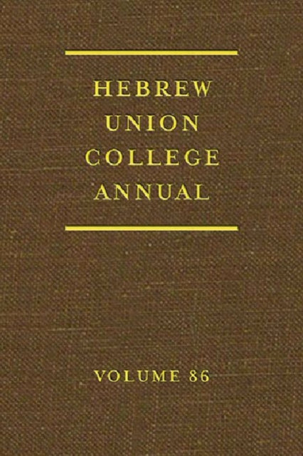 Hebrew Union College Annual, Volume 86