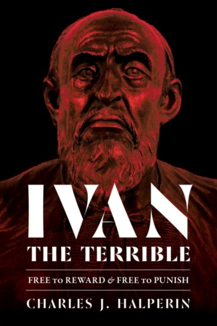 Ivan the Terrible Free to Reward and Free to