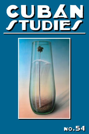 Cuban Studies 54