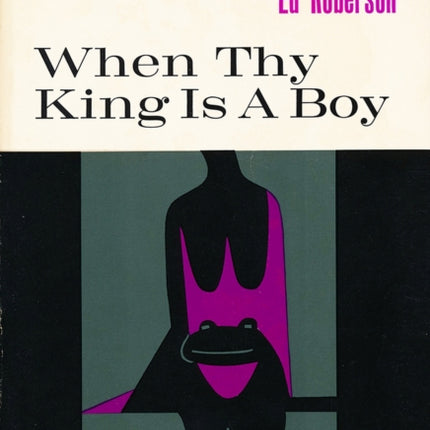 When Thy King Is A Boy